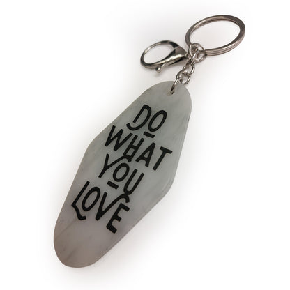 DO WHAT YOU LOVE KEYCHAIN