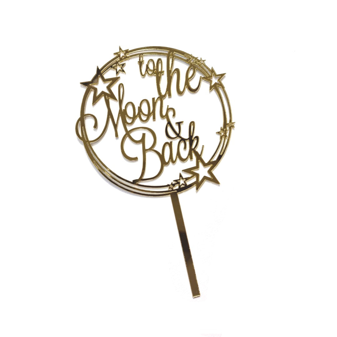 TO THE MOON & BACK CAKE TOPPER